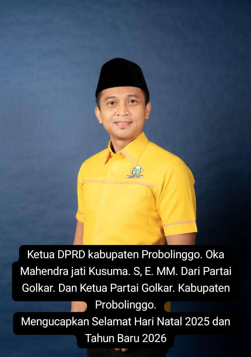 Ketua DPRD kabupaten Probolinggo. Oka Mahendra jati Kusuma. S, E. MM. Dari Partai Golkar. Dan Ketua Partai Golkar. Kabupaten Probolinggo.Mengucapkan Selamat Hari Natal 2025 dan Tahun Baru 2026.