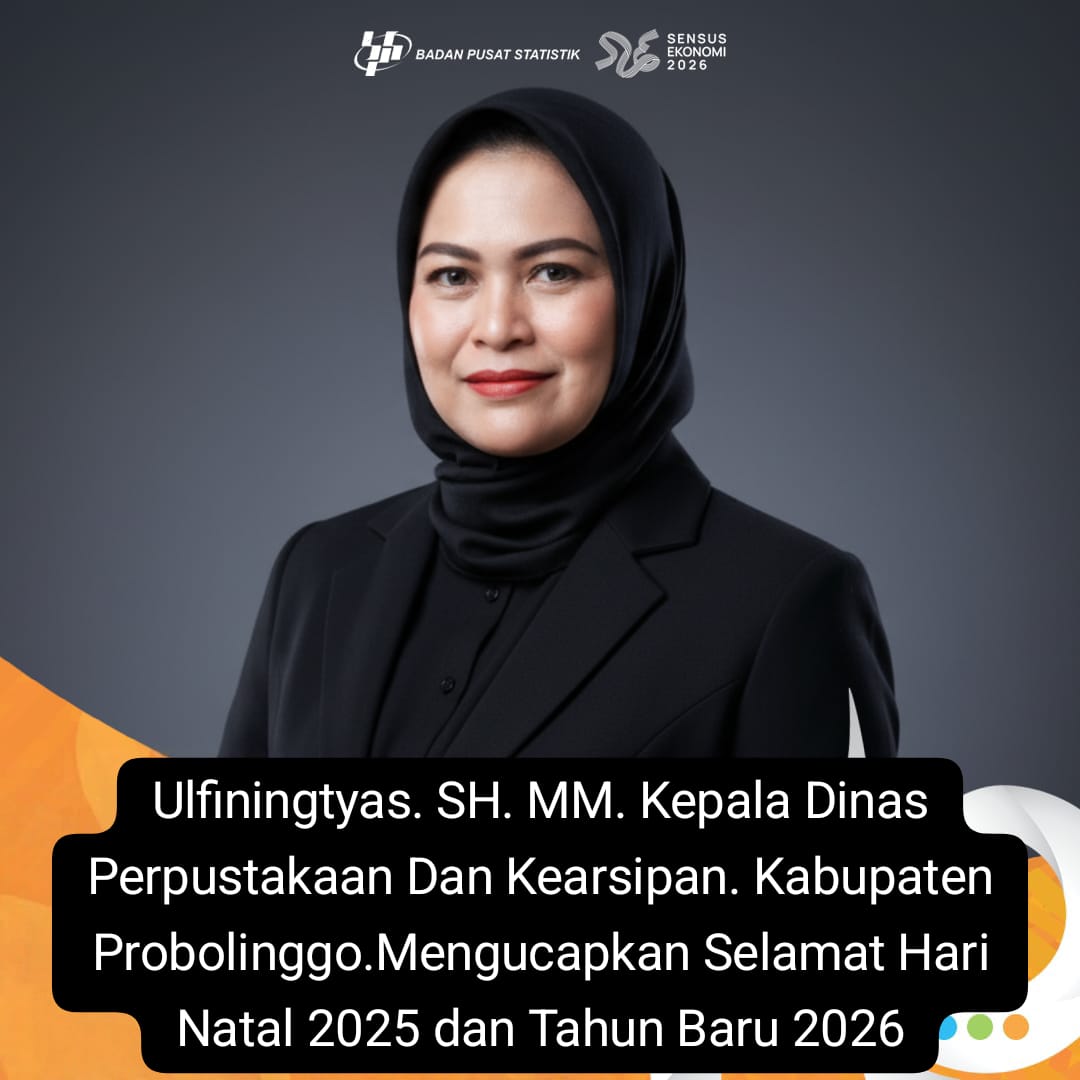 Kepala Dinas Perpustakaan dan Kearsipan Kab. Probolinggo Ulfiningtyas.SH.MM Mengucapkan Selamat Hari Natal 2025 dan Tahun Baru 2026