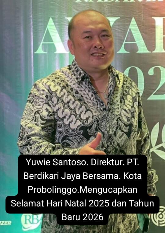 Direktor PT Berdikari Jaya Bersama Kota Probolinggo, Mengucapkan Selamat Hari Natal 2025 dan Tahun Baru 2026