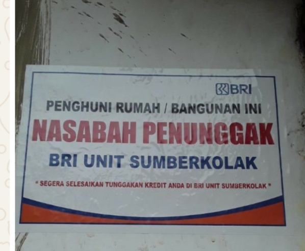 Pemasangan Stiker Bertuliskan” Penunggak” Oleh Pihak Bank di Salah Satu Rumah Nasabahah Dipersoalkan