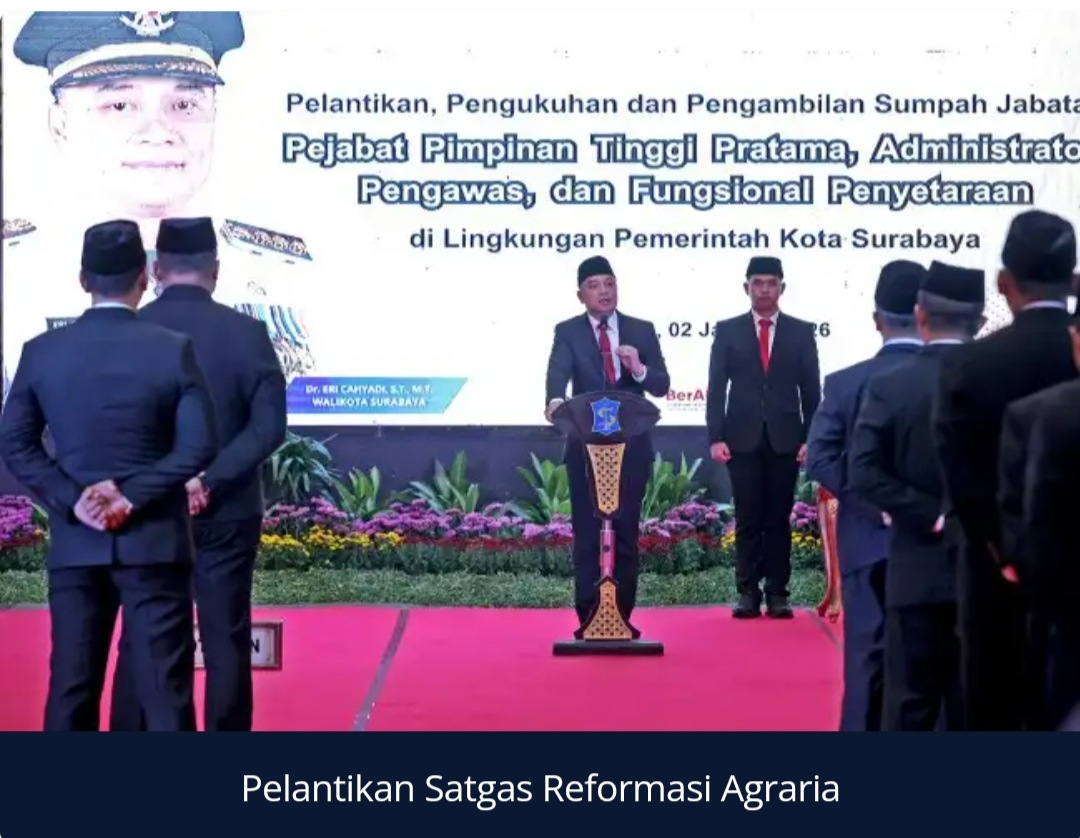 Upaya Tangani Konflik Pertanahan,Pemkot Surabaya Bentuk Satgas Reformasi Agraria